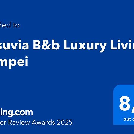 Vesuvia B&B Luxury Living Pompei Dış mekan fotoğraf